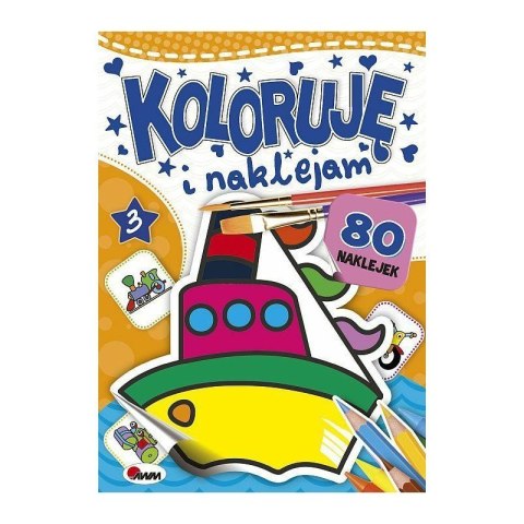 Koloruję i naklejam 3 AWM WYDAWNICTWO AWM WYDAWNICTWO