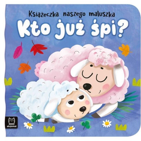 Kto już śpi AKSJOMAT AKSJOMAT Kto już śpi AKSJOMAT AKSJOMAT