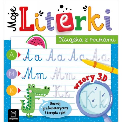 MOJE LITERKI Z ROWKAMI AKSJOMAT MOJE LITERKI Z ROWKAMI AKSJOMAT