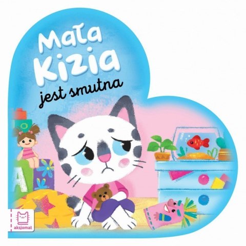 Mała kizia jest smutna AKSJOMAT AKSJOMAT Mała kizia jest smutna AKSJOMAT AKSJOMAT