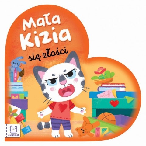 Mała kizia się złości AKSJOMAT AKSJOMAT Mała kizia się złości AKSJOMAT AKSJOMAT