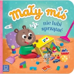 Mały miś nie lubi sprzątać AKSJOMAT AKSJOMAT