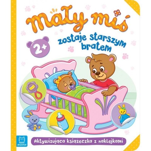 Mały miś zostaje starszym brat AKSJOMAT AKSJOMAT Mały miś zostaje starszym brat AKSJOMAT AKSJOMAT