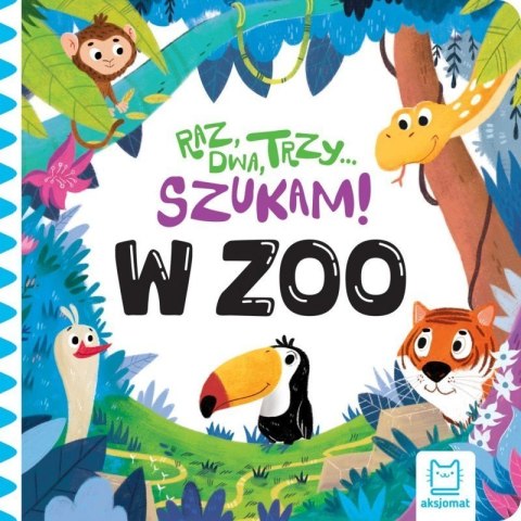 Raz dwa trzy szukam w zoo AKSJOMAT AKSJOMAT Raz dwa trzy szukam w zoo AKSJOMAT AKSJOMAT