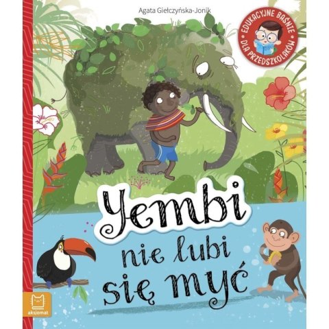 Yembi nie lubi się myć AKSJOMAT AKSJOMAT Yembi nie lubi się myć AKSJOMAT AKSJOMAT