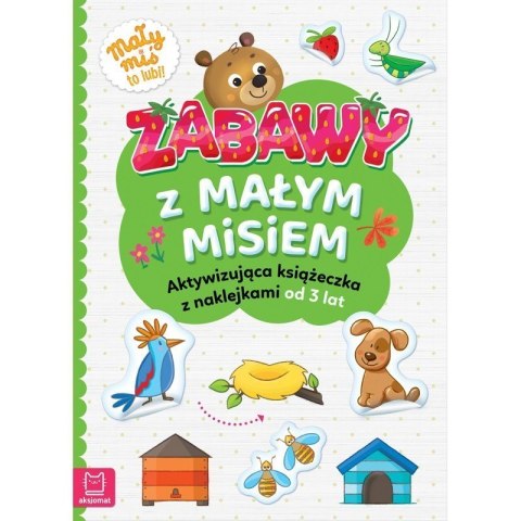 Zabawy z małym misiem 3+ AKSJOMAT AKSJOMAT Zabawy z małym misiem 3+ AKSJOMAT AKSJOMAT