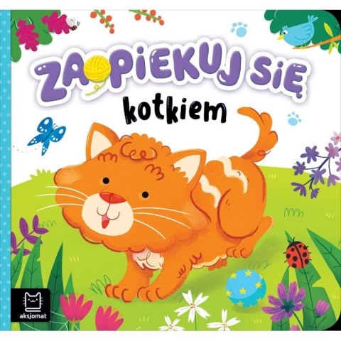 Zaopiekuj się kotkiem AKSJOMAT AKSJOMAT Zaopiekuj się kotkiem AKSJOMAT AKSJOMAT